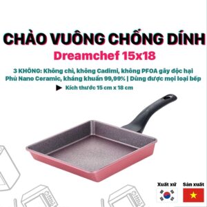 Chảo vuông chống dính đáy từ 15x18 DreamChef - Dùng được với mọi bếp - Kích thước 15cm x 18cm
