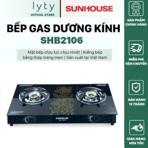 Bếp gas dương kính Sunhouse SHB2106 - Mới 100% BẢO HÀNH CHÍNH HÃNG 12 tháng Toàn Quốc